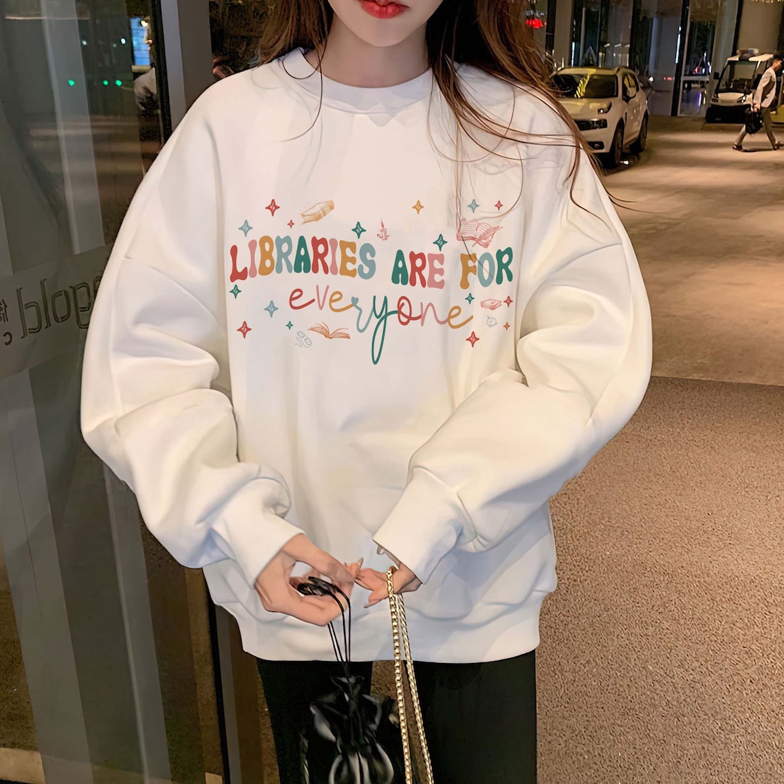 Libraries Are For Everyone Shirt, Read Banned Books, Stop Book Bans, Support Public Libraries, LGBTQIA Books, Librarian Sweatshirt