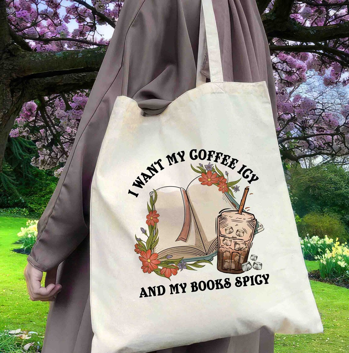 I Want My Coffee Icy and My Books Spicy Tote Bag, Smutty Books, Book Lover Gift, Smut Love, Spicy Books, Bookish Merch Tote Bag, Bookish Bag