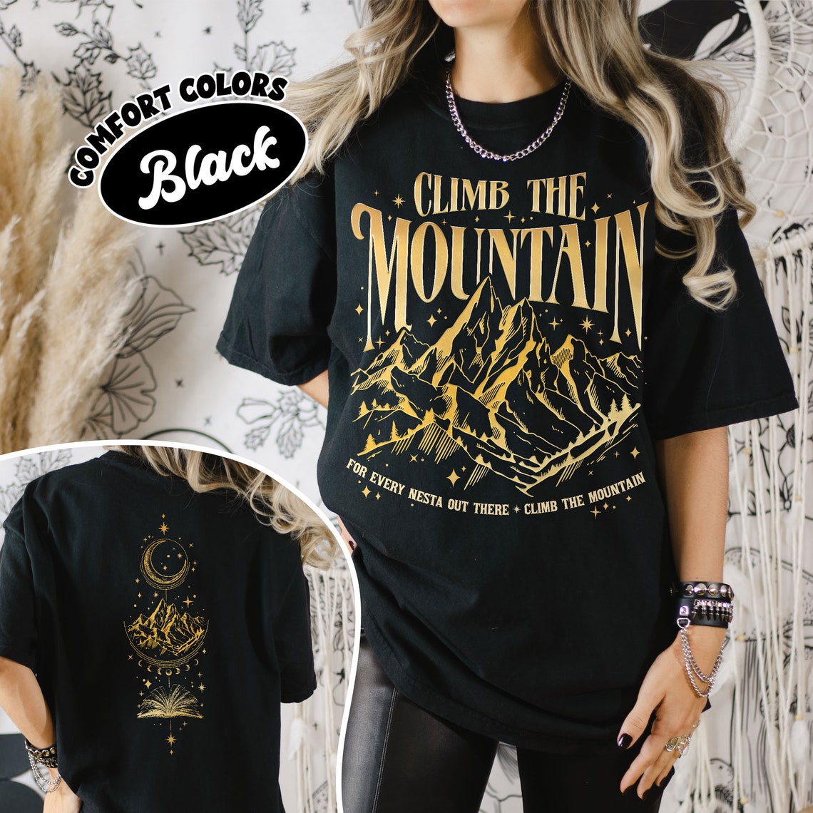 ACOSF SJM Fan Comfort Colors Shirt, Climb the Mountain Nesta T Shirt, for Every Nesta Out There Tee, SJM Merch, Night Court Velaris - Etsy