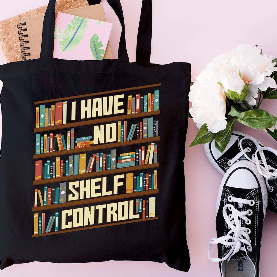 I Have No Shelf Control Tote Bag, Book Lovers Tote, Gift for Book Lover, Gift For Bookworms, Gift For Teachers, Readers' Tote, Library Tote