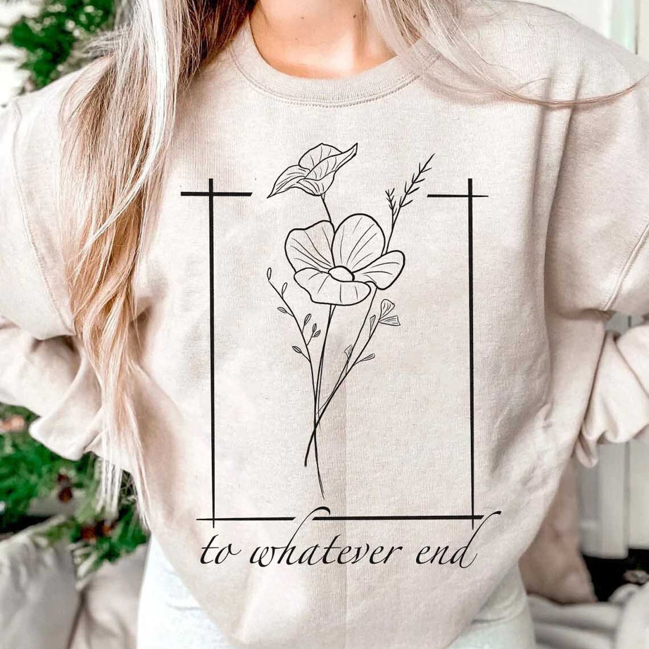 Throne of Glass Flower Aelin Quote Sweatshirt, the Thirteen Shirt, to Whatever End Throne of Glass Hoodie, Throne of Glass Tee
