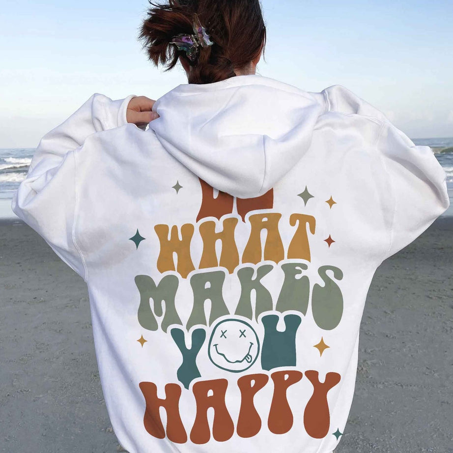 Smiley Face Hoodie, Do What Makes You Happy Sweatshirt, Positive Hoodie, Life Aesthetic Hoodie, Trendy Hoodie, Preppy Vsco Hoodie