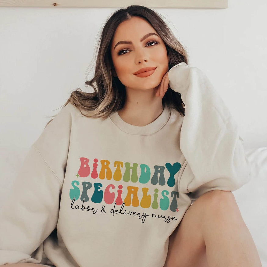Labor and Delivery Nurse Sweatshirt, Birthday Specialist RN Shirt, L&D Nurse Hoodie, Gift for Nurse, Cute Nursing Graduation Gift, RN Gift