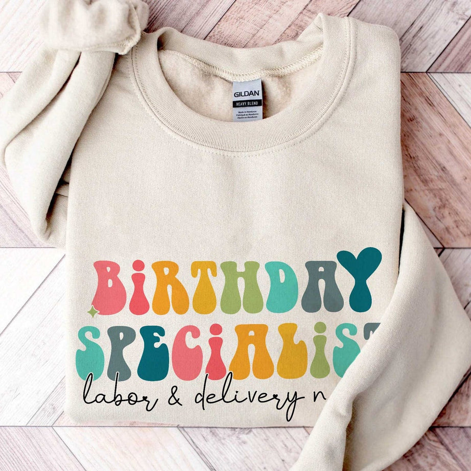 Labor and Delivery Nurse Sweatshirt, Birthday Specialist RN Shirt, L&D Nurse Hoodie, Gift for Nurse, Cute Nursing Graduation Gift, RN Gift