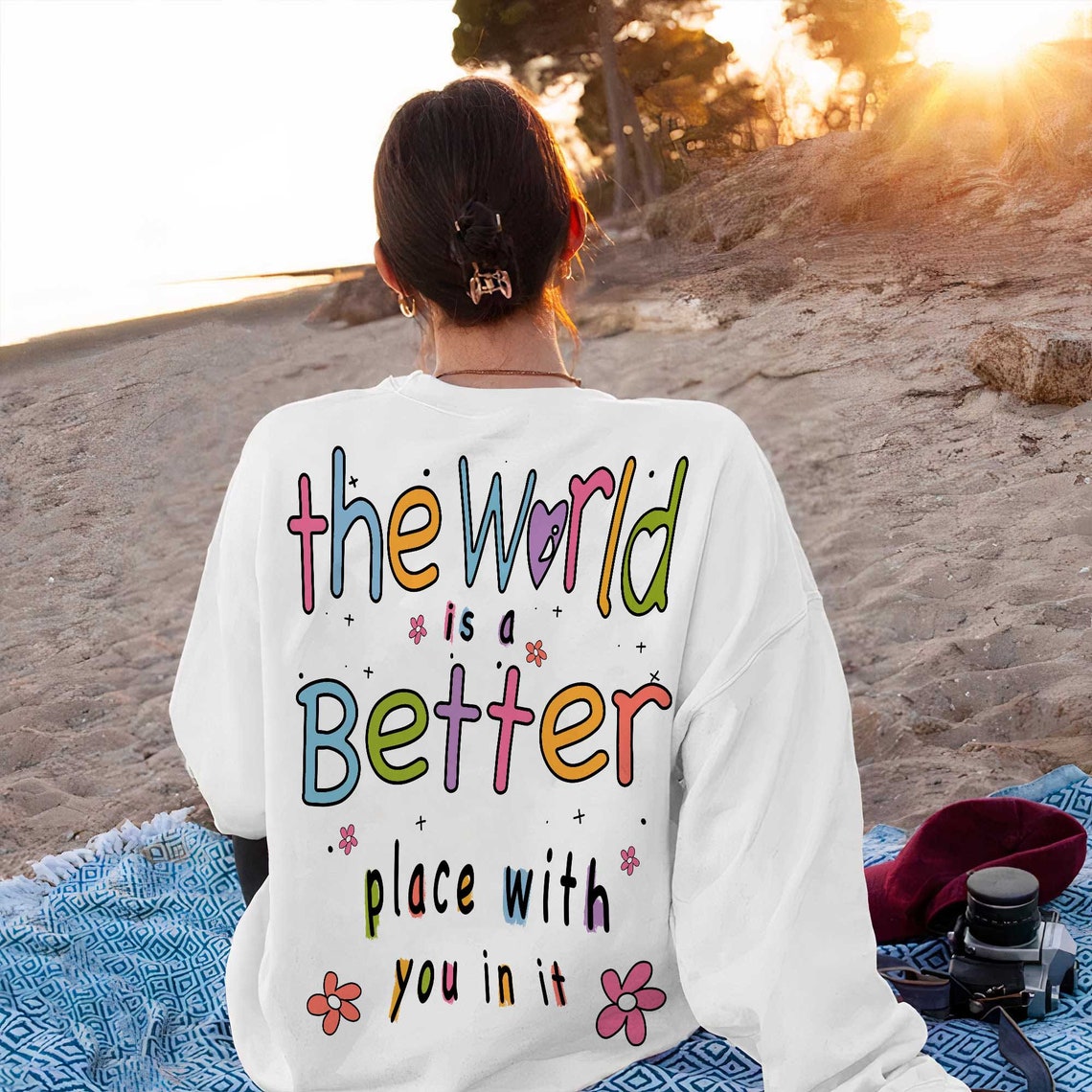 The World is A Better Place With You in It Hoodie, Sweatshirt, Trendy Hoodie, Aesthetic Hoodie, Mental Health Shirt