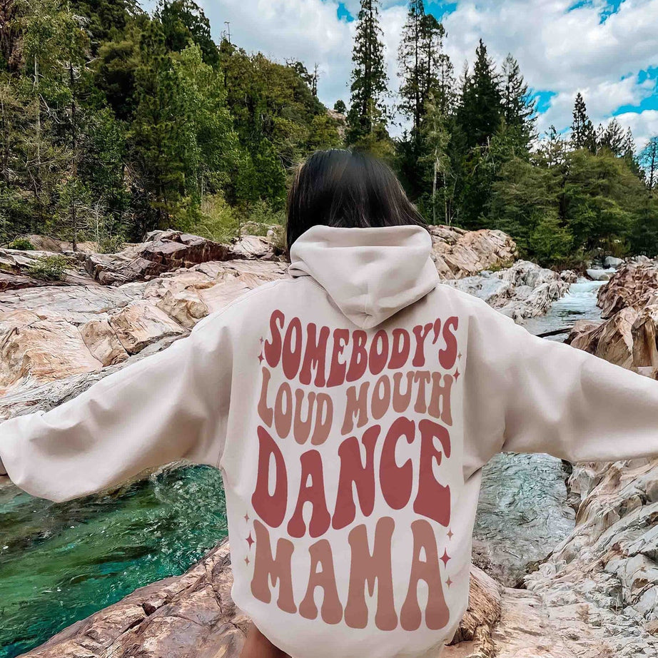 Somebodys Loud Mouth Dance Mama Sweatshirt, Dance Mom, Cozy Shirt, Dance Sweatshirt, Dance Life, Dance Mom Gift, Dance Mom Hoodie