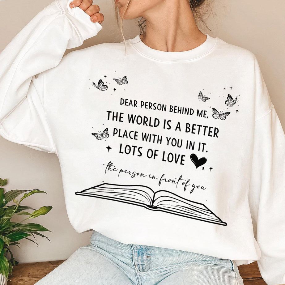 Dear Person Behind Me Sweatshirt, Person Behind Me Shirt, Trendy Sweatshirt, Mental Health Sweatshirt, Inspirational Hoody, Jesus Hoodie