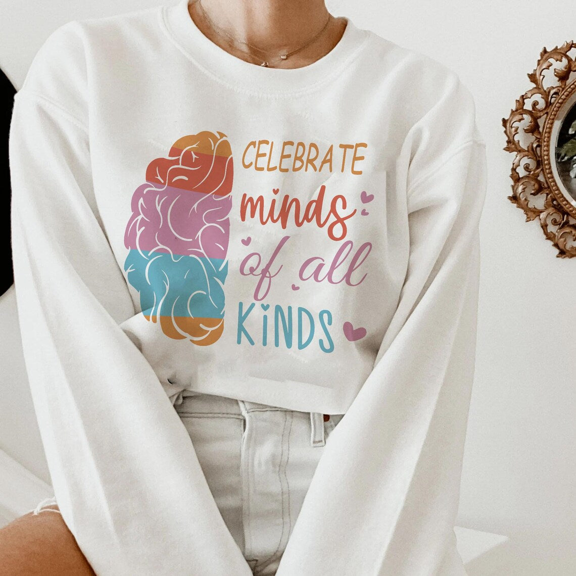 Celebrate Minds of All Kinds Sweatshirt, Autism Shirt, Neurodiversity Shirt, Autism Awareness, Neurodivergent, ADHD ,inclusion Shirt