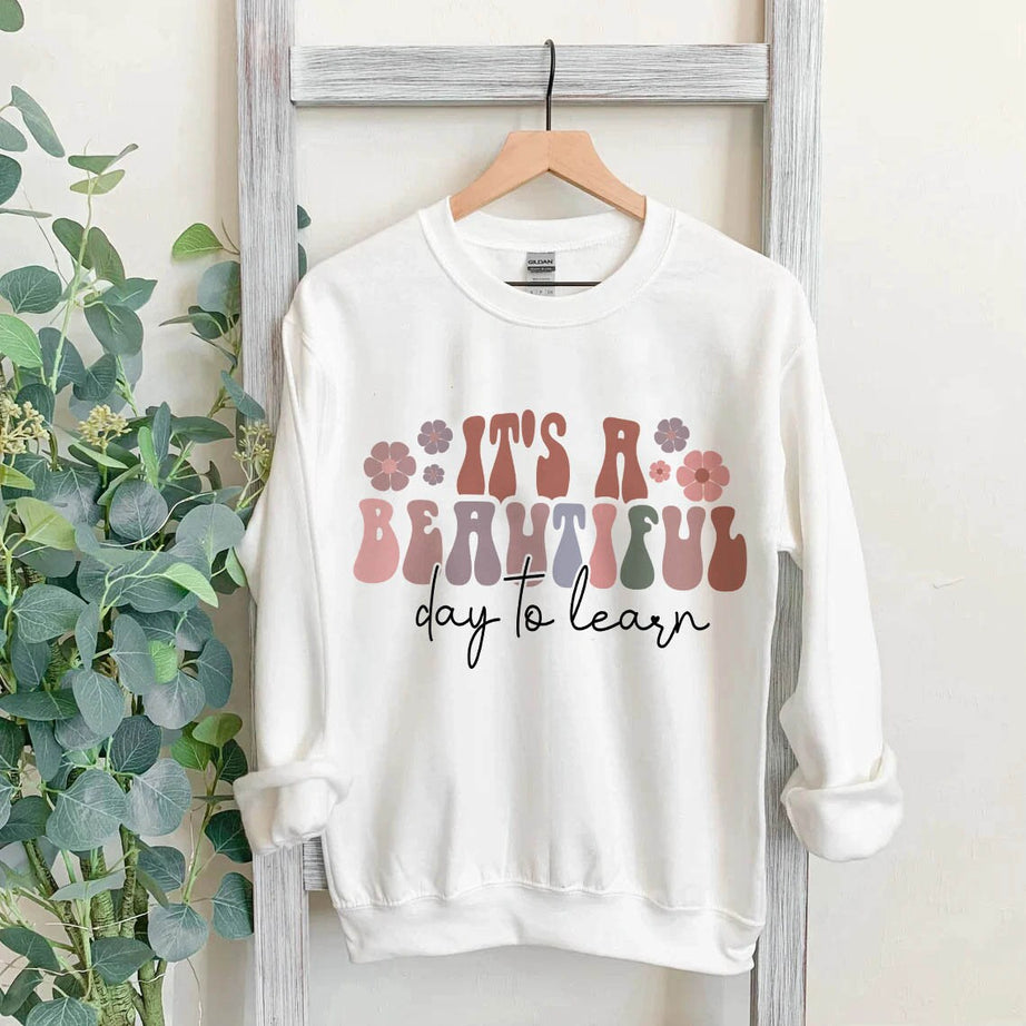 Its A Beautiful Day Teacher Sweatshirt, Back to School Retro Kindergarten Teacher Shirt First Day for Learning Gift for Teacher Appreciation