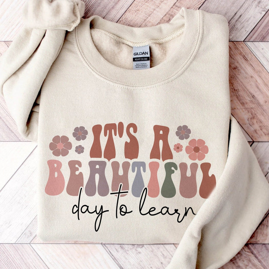 Its A Beautiful Day Teacher Sweatshirt, Back to School Retro Kindergarten Teacher Shirt First Day for Learning Gift for Teacher Appreciation