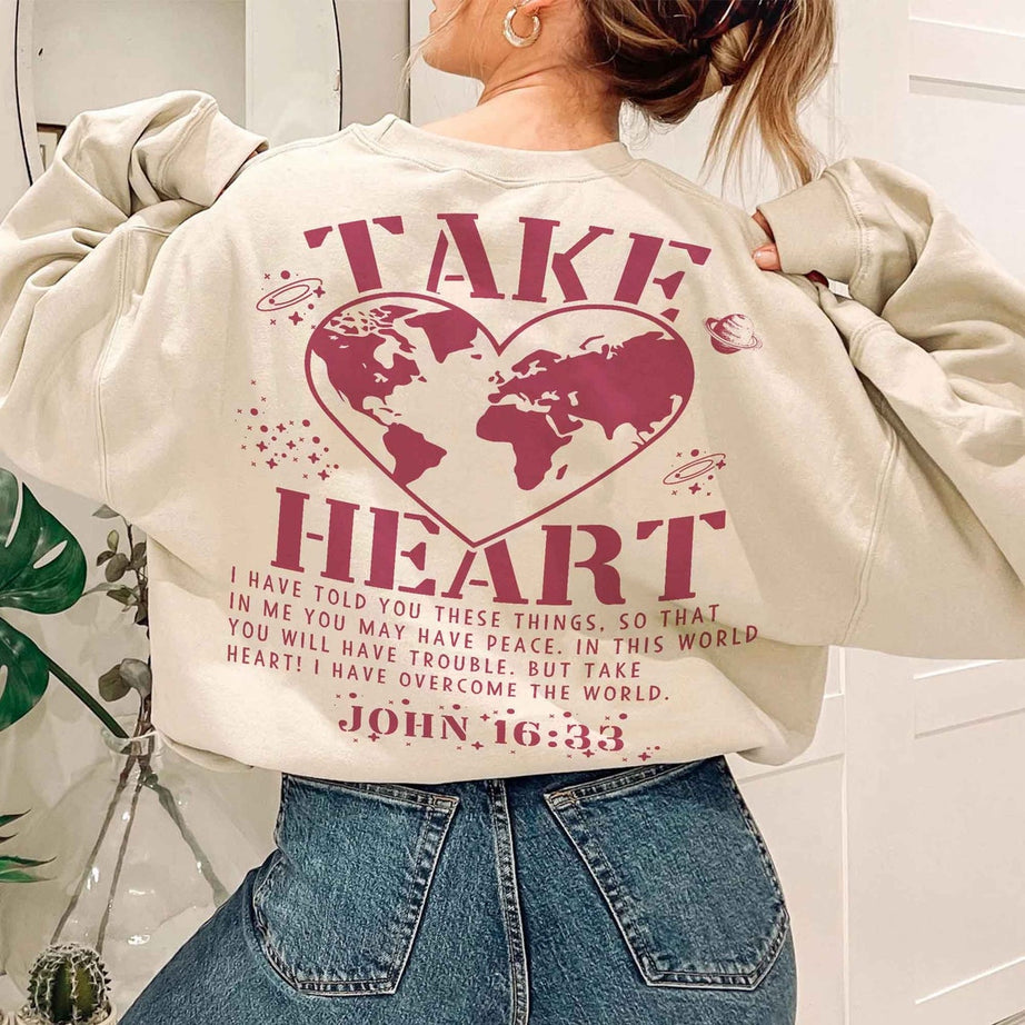 Take Heart Sweatshirt, Christian Sweatshirt, Bible Shirt, Religious Sweatshirt, Trendy Sweatshirt, Jesus Sweatshirt, Faith Crewneck