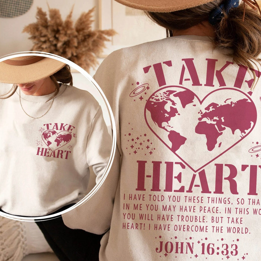 Take Heart Sweatshirt, Christian Sweatshirt, Bible Shirt, Religious Sweatshirt, Trendy Sweatshirt, Jesus Sweatshirt, Faith Crewneck