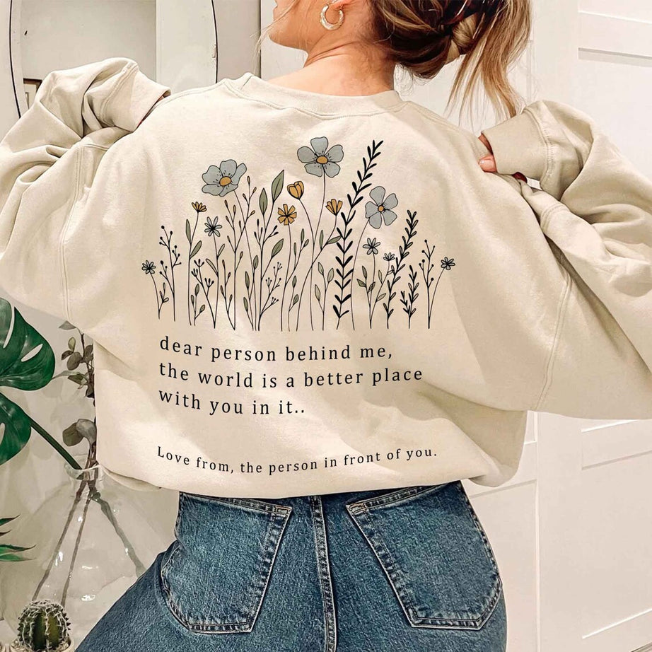 Dear Person Behind Me Hoodie, Dear Person Positive Quotes Aesthetic, Mental Health Hoodie, Women's Sweatshirt, Gift for Her, Trendy Shirt