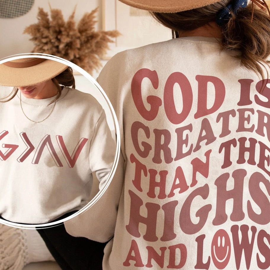 God is Greater Than the Highs and Lows Hoodie, Trendy Christian Sweatshirt, Women's Religious Shirt, Bible Verse Shirt, Christian Gift