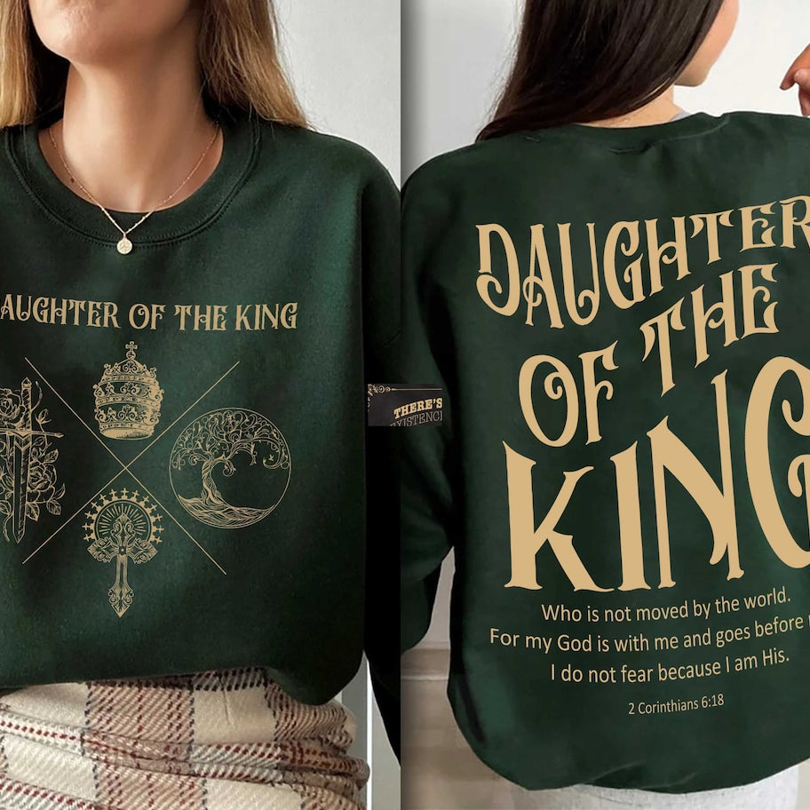 Daughter of the King Sweatshirt Christian Hoodie, Bible Verse Shirt, Christian Shirt, God Apparel, Scripture Clothing,aesthetic Streetwear