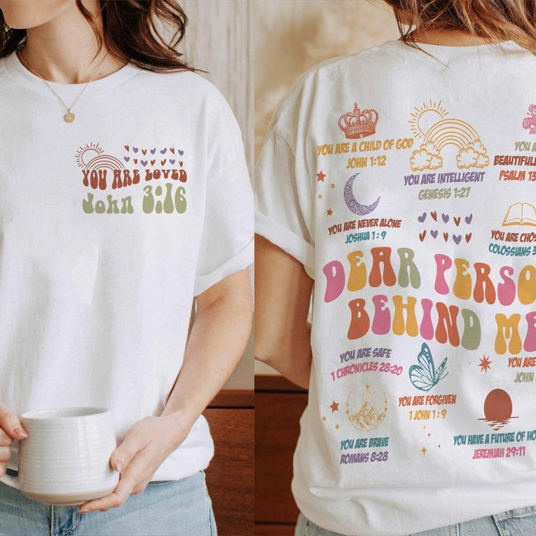 Positive Aesthetic Oversized Dear Person Behind Me Mental Health Comfort Color Shirt Christian Bible Verse Streetwear Tshirt Gift Girlfriend