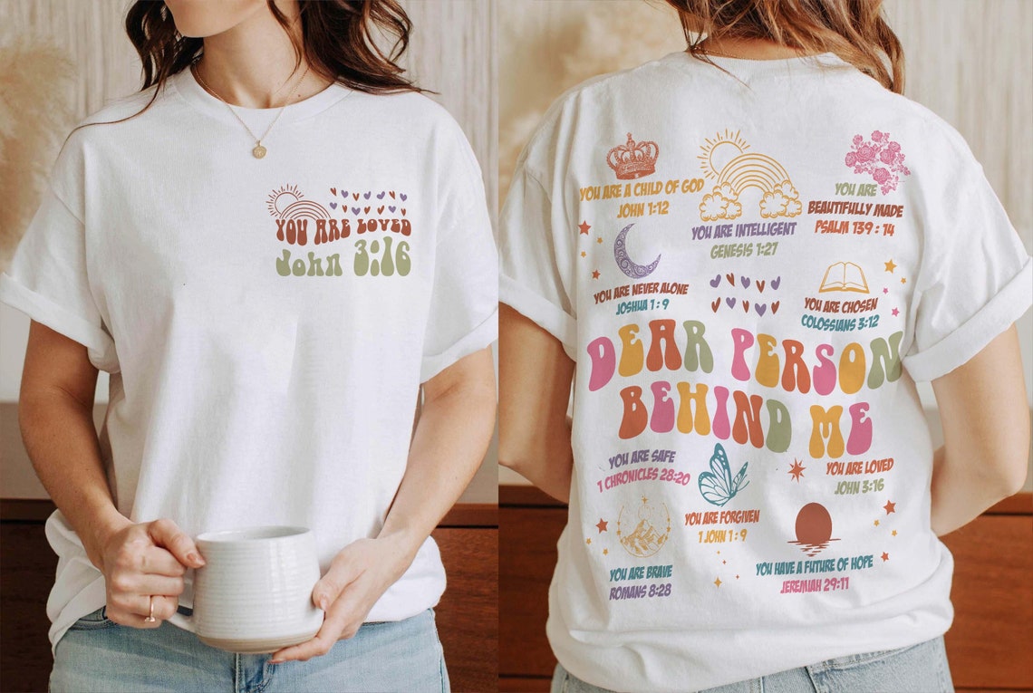 Positive Aesthetic Oversized Dear Person Behind Me Mental Health Comfort Color Shirt Christian Bible Verse Streetwear Tshirt Gift Girlfriend