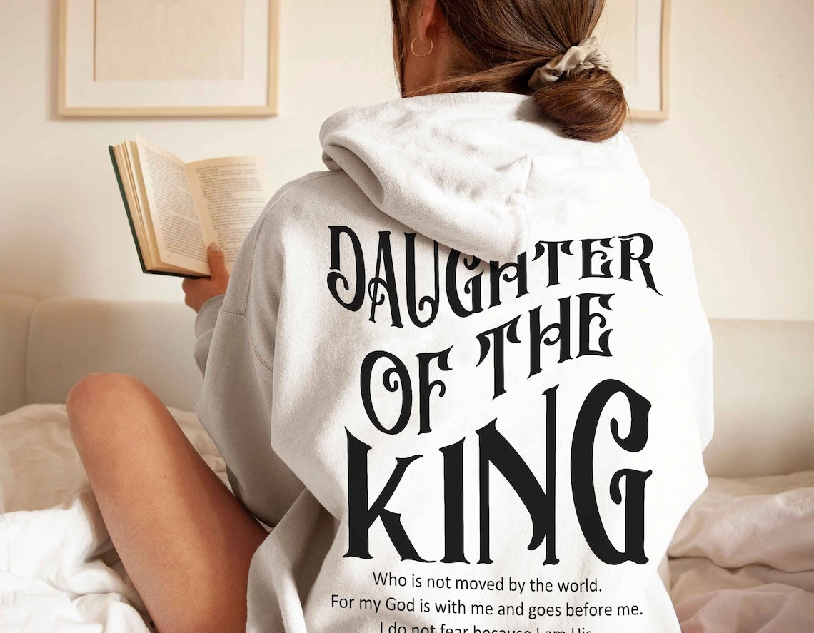 Daughter of the King Sweatshirt Christian Hoodie, Bible Verse Shirt, Christian Shirt, God Apparel, Scripture Clothing,aesthetic Streetwear