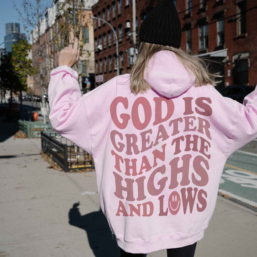 God is Greater Than the Highs and Lows Hoodie, Trendy Christian Sweatshirt, Women's Religious Shirt, Bible Verse Shirt, Christian Gift