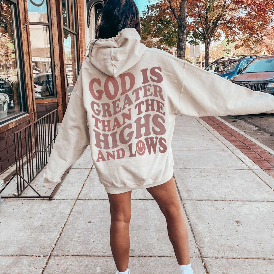 God is Greater Than the Highs and Lows Hoodie, Trendy Christian Sweatshirt, Women's Religious Shirt, Bible Verse Shirt, Christian Gift