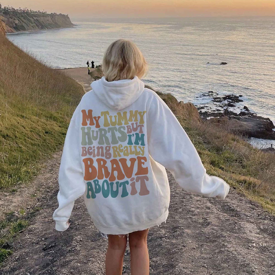 My Tummy Hurts Comfort Colors Hoodie, Funny Tummy Hurts Shirt, My Tummy Hurts but Im Being Really Brave About It, Tummy Ache Survivor Tee