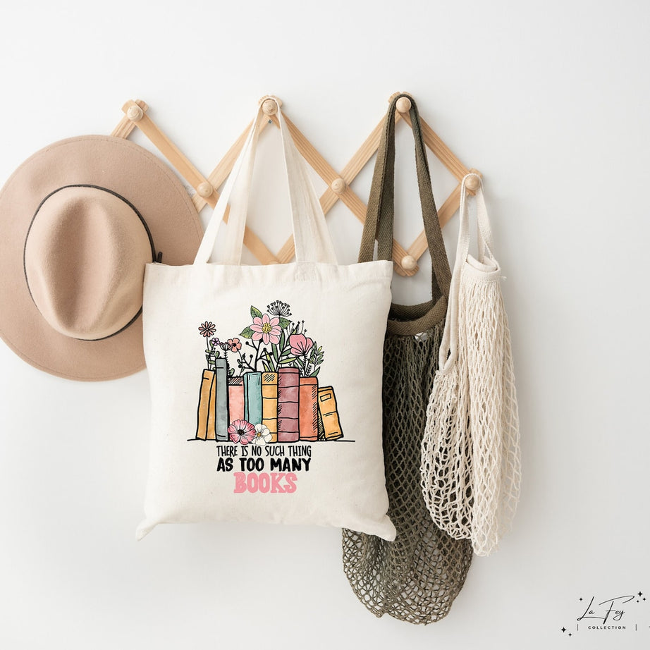 Book Tote Bag, Gift For Book Lover, Book Club Tote Bag, Librarian Gift, There is No Such Thing As Too Many Tote, Bookworm Totes