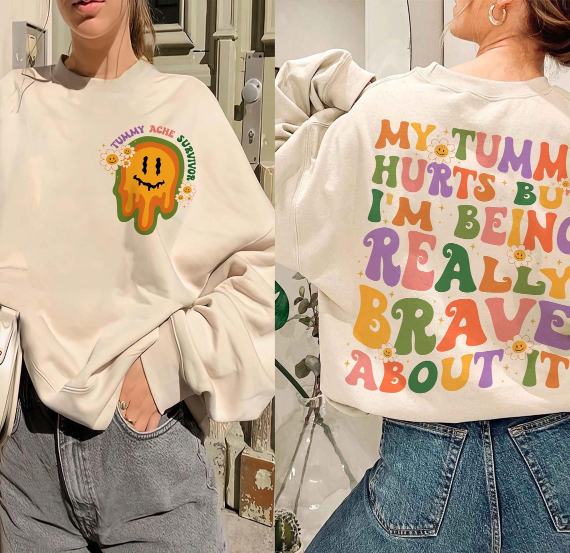 My Tummy Hurts but I'm Being Really Brave About It Shirt, My Tummy Hurts Funny Sweatshirt, Chronic Migraine, Tummy Ache Survivor