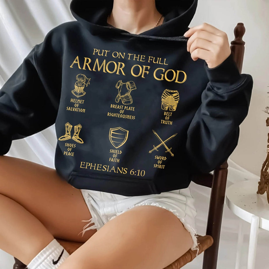 Put on the Full Armor of God Shirt, Christian Gift, Shield of Armor, Ephesians Hoodie, Knight Sweatshirt, Armor of Shirt