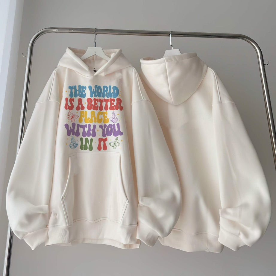 The World is A Better Place With You in It Sweatshirt, VSCO Girl Hoodie
