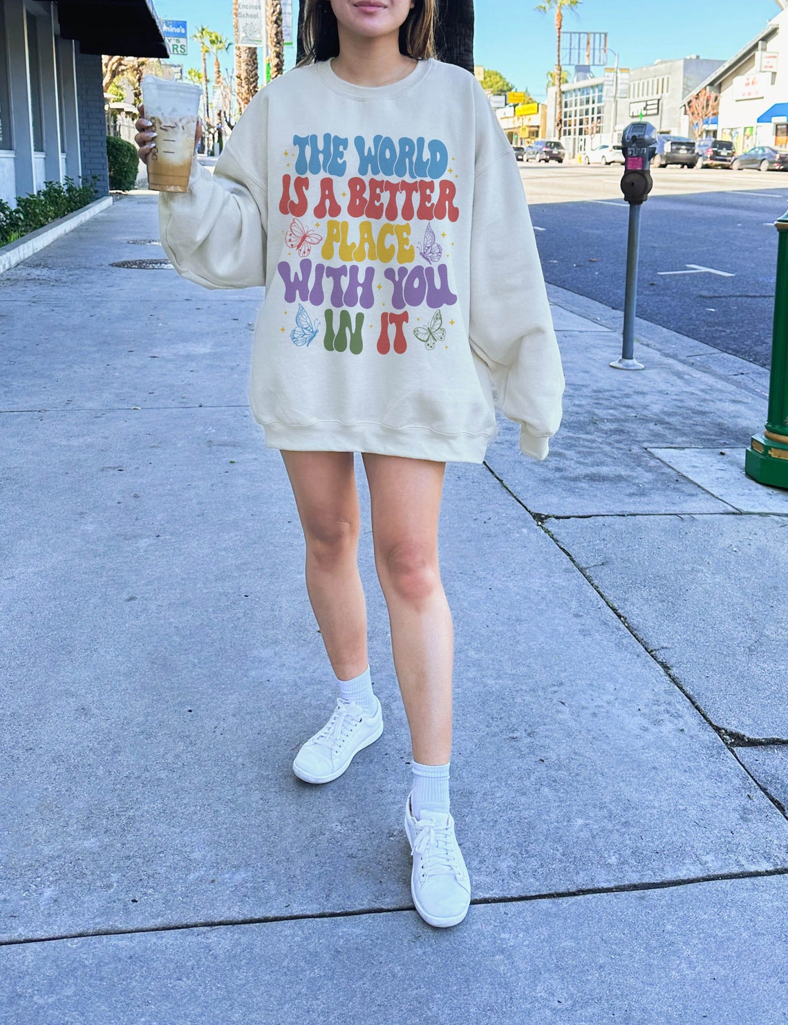 The World is A Better Place With You in It Sweatshirt, VSCO Girl Hoodie