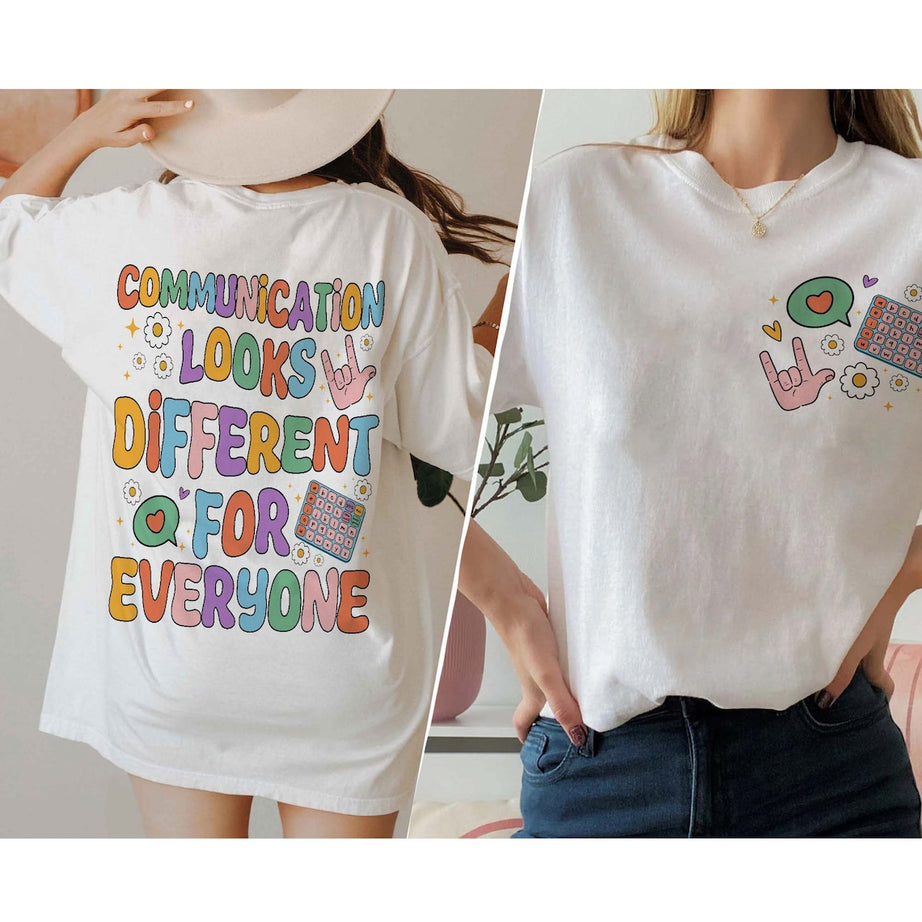 Communication Looks Different for E Veryone Shirt, Pathologist Sweatshirt, Speech Therapy Shirt, Special Education, SLP Shirt, ABA Shirt