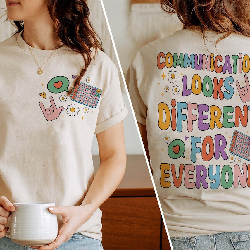 Communication Looks Different for E Veryone Shirt, Pathologist Sweatshirt, Speech Therapy Shirt, Special Education, SLP Shirt, ABA Shirt