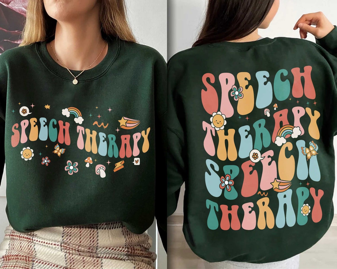 Speech Therapy Shirt, Speech Language Pathologist Shirt, Speech Therapy Sweatshirt, Slp Shirt, Speech Pathology Tee, SLPA Shirt