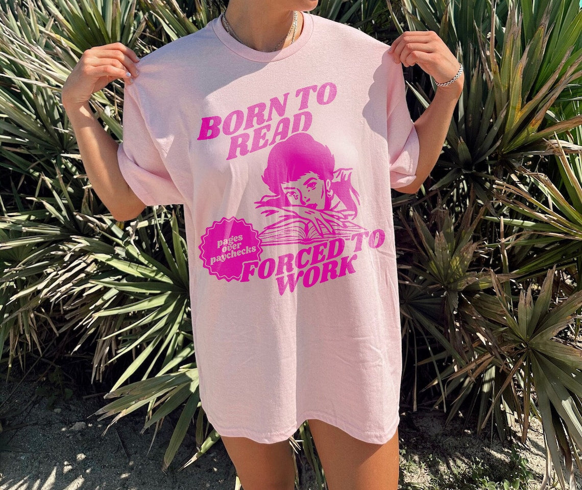 Born To Read Bookish Shirt | Funny Reader Book Addict, Book Lover, Bookish Gift For Her, Spicy Books, Dark Romance, Smut Shirt Gift BookTok