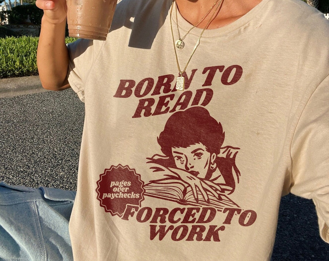 Born To Read Bookish Shirt | Funny Reader Book Addict, Book Lover, Bookish Gift For Her, Spicy Books, Dark Romance, Smut Shirt Gift BookTok