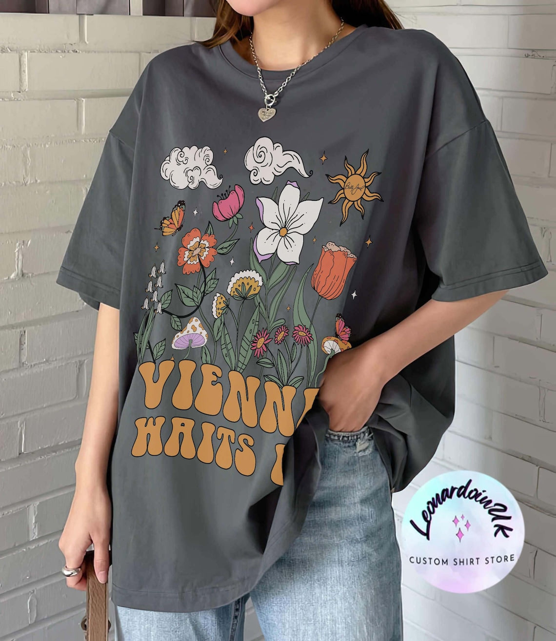 Vienna Shirt, Vienna Waits for You Shirt, Slow Down You're Doing Fine, Kindness Shirt, Therapy