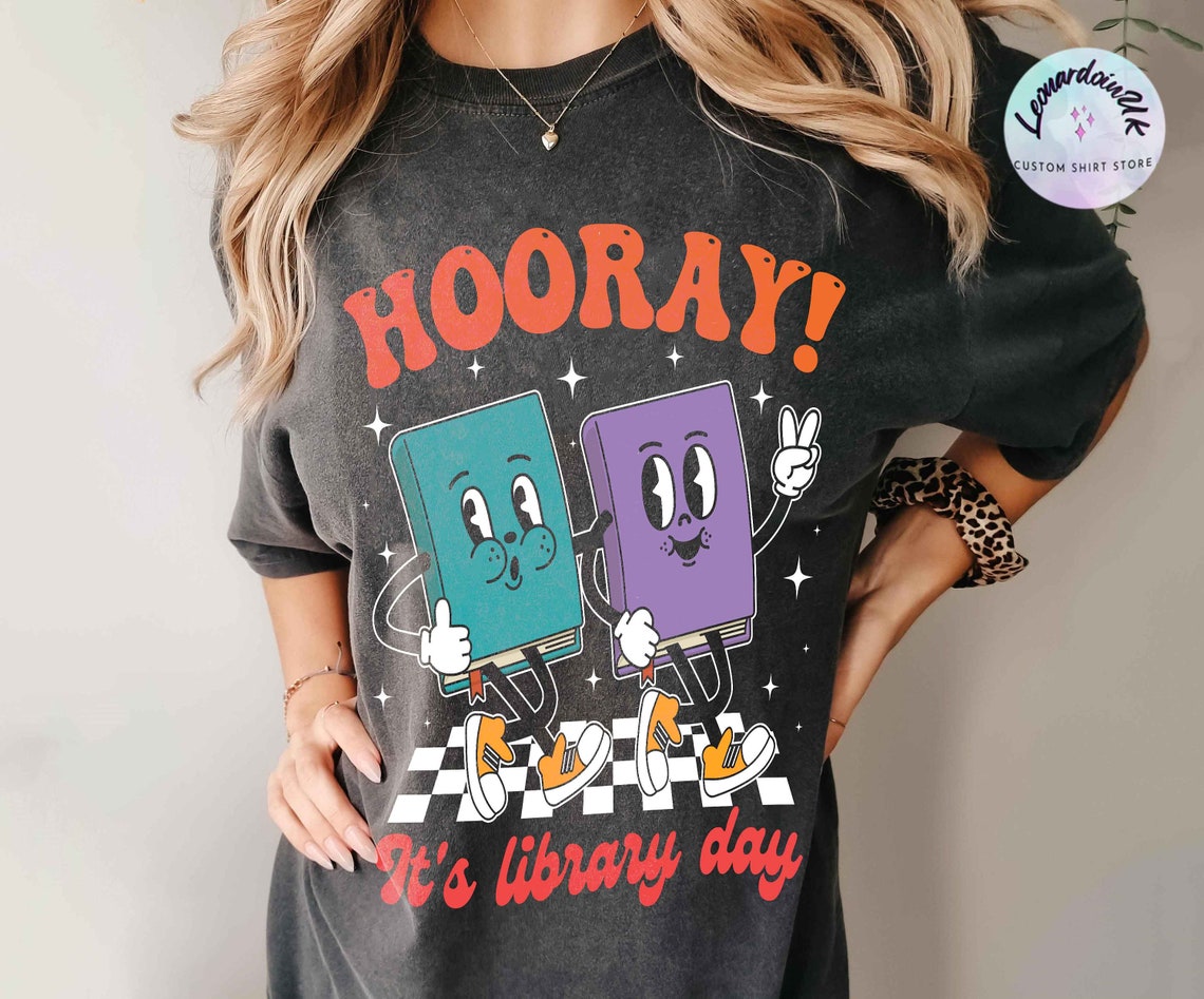 Hooray It's Library Day, Reading Comfort Color Shirt, Library Shirt, Funny Book Shirt, Bookish Tees, Librarian