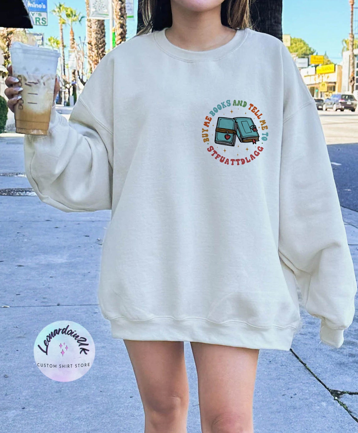 Buy Me Books and Tell Me to STFUATTDLAGG Sweatshirt, Book Tok Book Shirt, Book Lover Gift, STFUATTDLAGG Sweater, Book Shirt