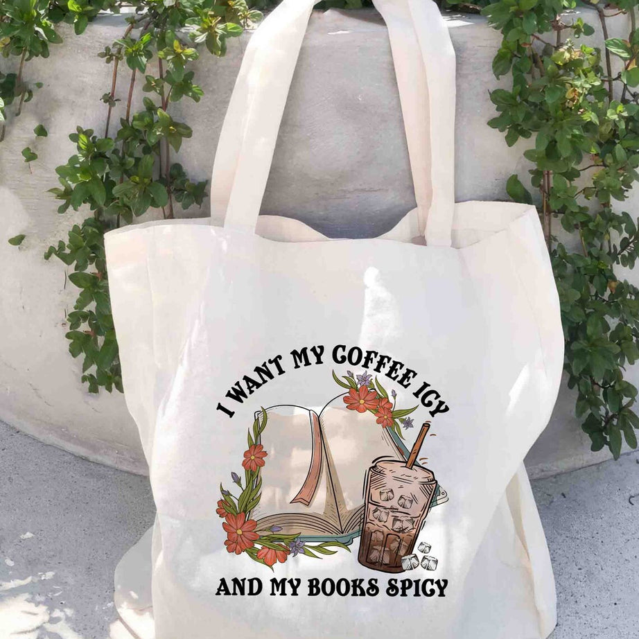I Want My Coffee Icy and My Books Spicy Tote Bag, Smutty Books, Book Lover Gift, Smut Love, Spicy Books, Bookish Merch Tote Bag, Bookish Bag