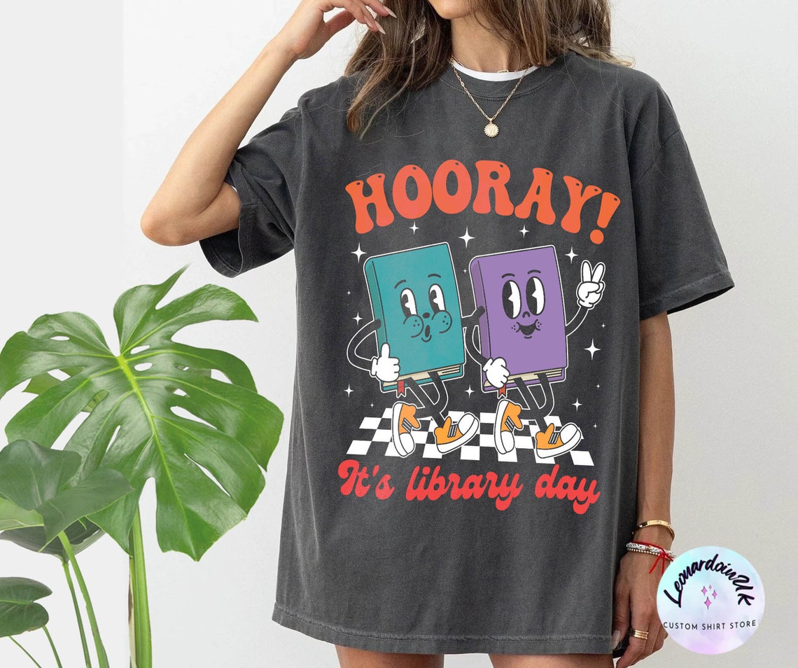 Hooray It's Library Day, Reading Comfort Color Shirt, Library Shirt, Funny Book Shirt, Bookish Tees, Librarian