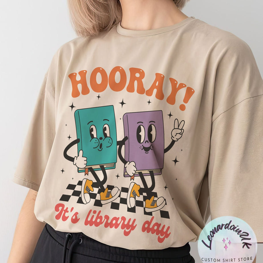 Hooray It's Library Day, Reading Shirt, Library Shirt, Funny Book Shirt, Bookish Tees, Librarian Gift
