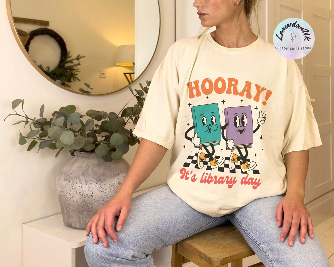 Hooray It's Library Day, Reading Shirt, Library Shirt, Funny Book Shirt, Bookish Tees, Librarian Gift