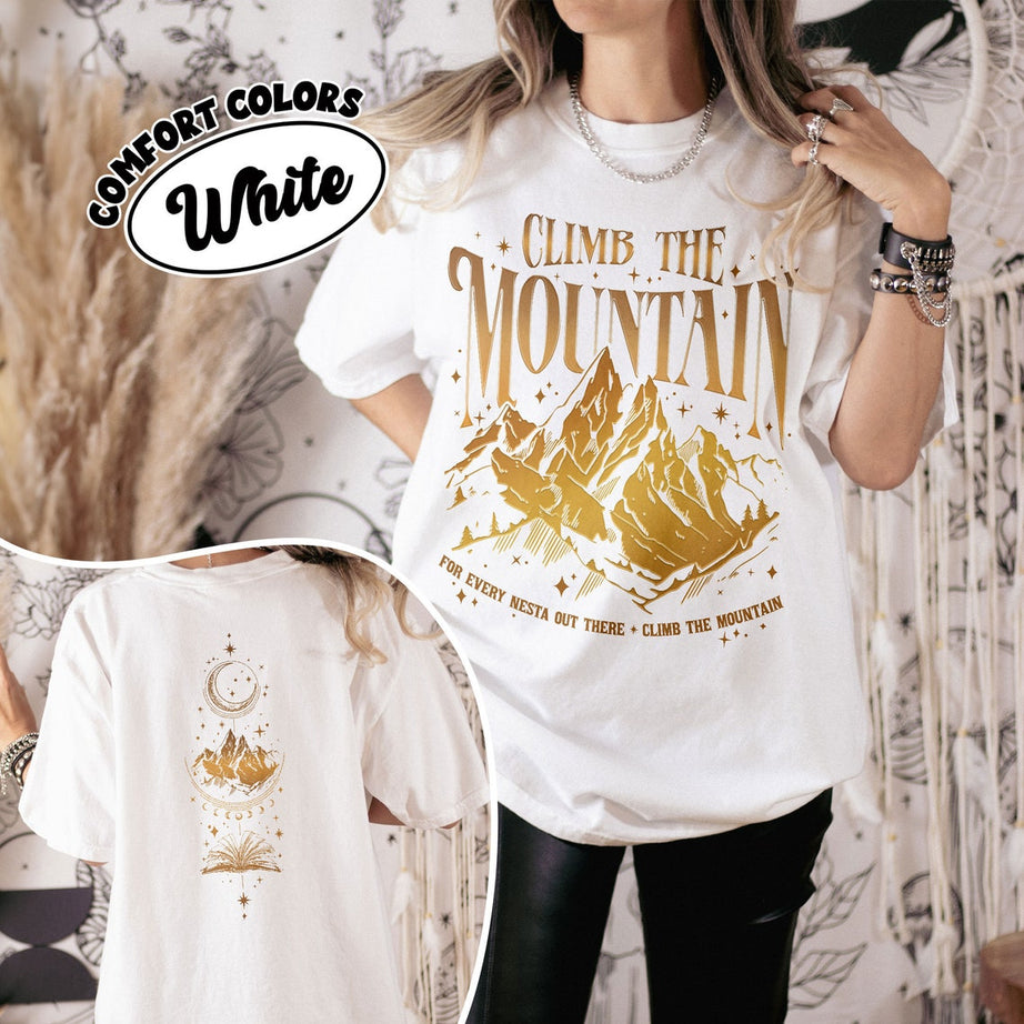 ACOSF SJM Fan Comfort Colors Shirt, Climb the Mountain Nesta T Shirt, for Every Nesta Out There Tee, SJM Merch, Night Court Velaris - Etsy