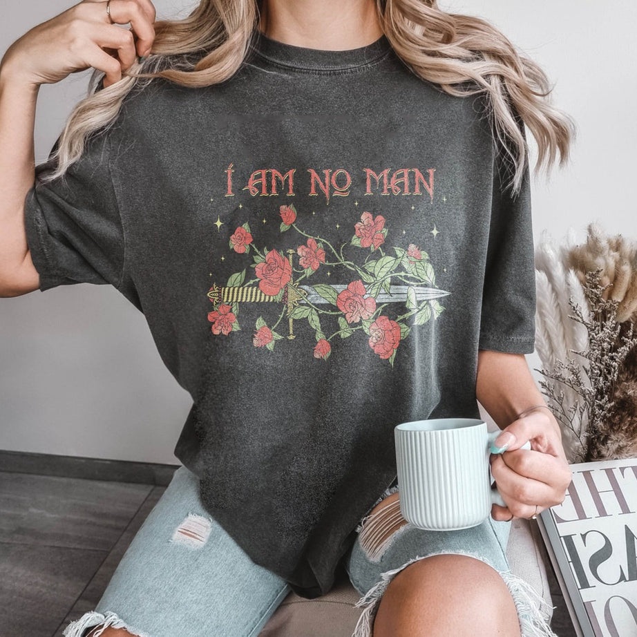 I Am No Man Comfort Color Shirt, Fantasy Reader Shirt, Book Gift for Her, Bookish Gift, Bookish Gift for Her, Epic Fantasy Book, I Am No Man