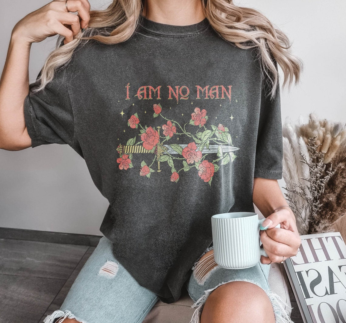 I Am No Man Comfort Color Shirt, Fantasy Reader Shirt, Book Gift for Her, Bookish Gift, Bookish Gift for Her, Epic Fantasy Book, I Am No Man