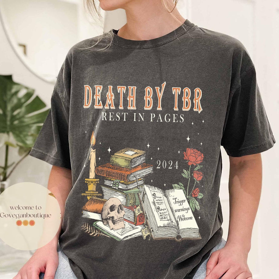 Death by TBR Comfort Color Shirt, Book Lover, Reading Shirt, Bibliophiles, Bookish Merch, Bookworm Gift, Book Addict