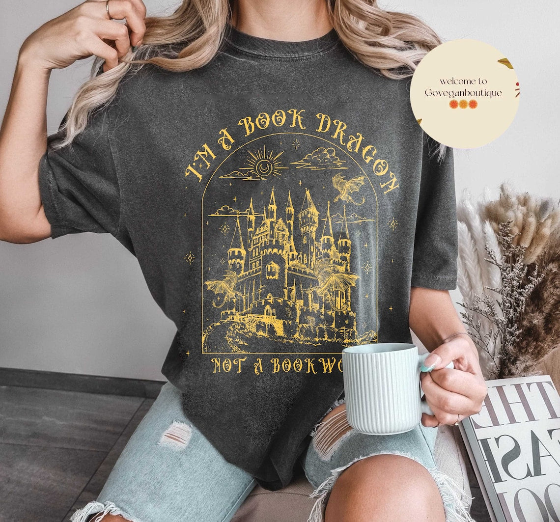 I'm Not A Bookworm I'm A Book Dragon Comfort Color Shirt, Book Lover, Book Nerd Shirt, Reading Lover Shirt, Librarian Shirt, Book Lover Gift