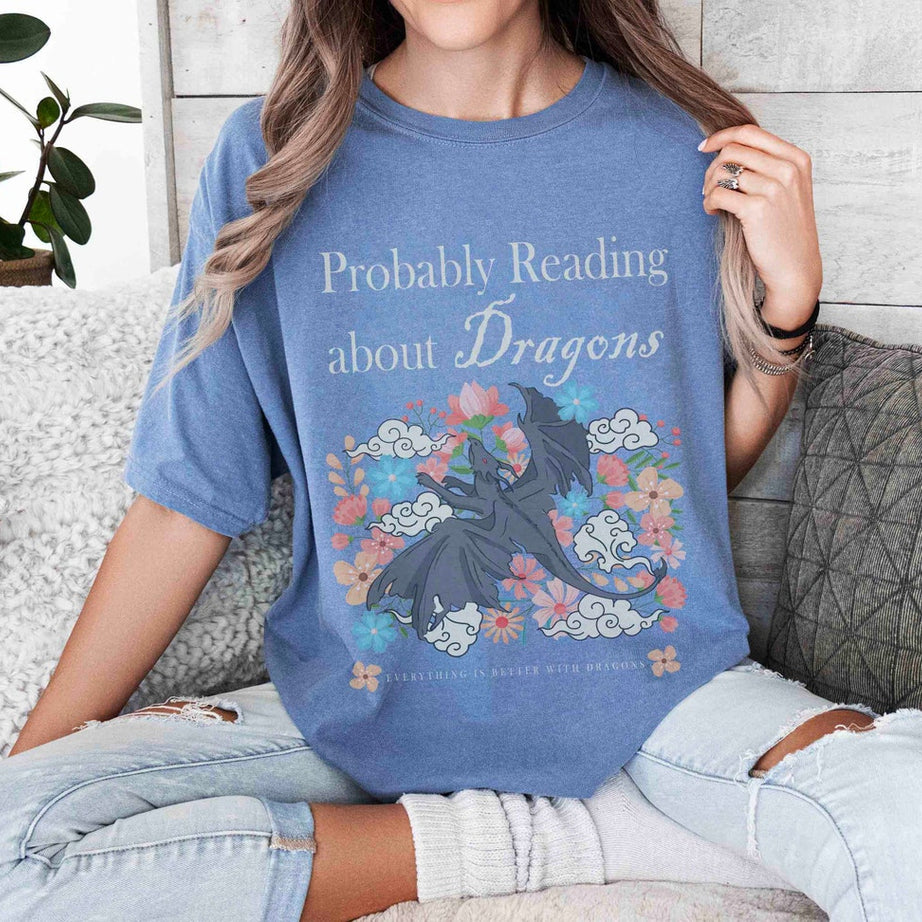 Probably Reading About Dragons Comfort Colors Shirt, Fourth Wing, Booktok, Librarian Gift, Bookish Shirt, Bookish Merch, Fourth Wing