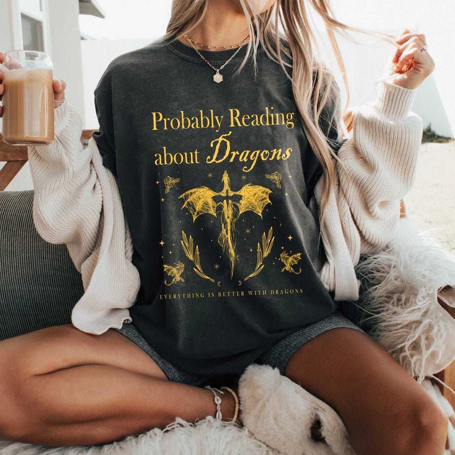Probably Reading About Dragons Comfort Colors Shirt, Fourth Wing, Booktok, Librarian Gift, Book Lover, Dealing With Dragons, Bookish Shirt