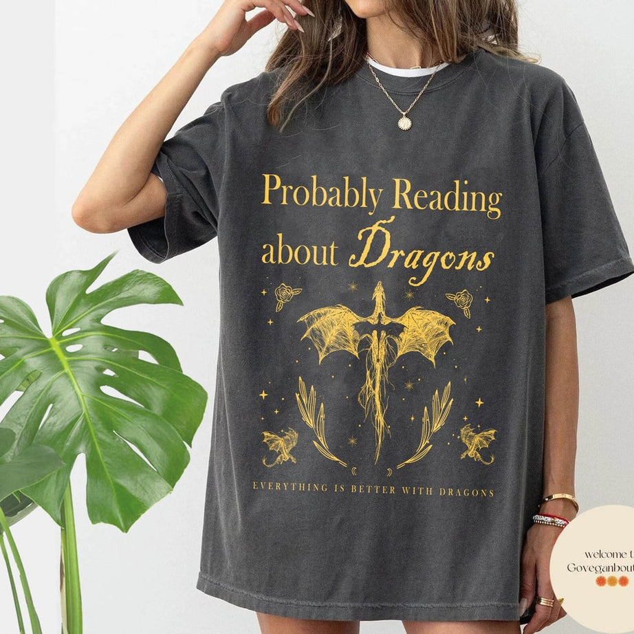 Probably Reading About Dragons Comfort Colors Shirt, Fourth Wing, Booktok, Librarian Gift, Book Lover, Dealing With Dragons, Bookish Shirt